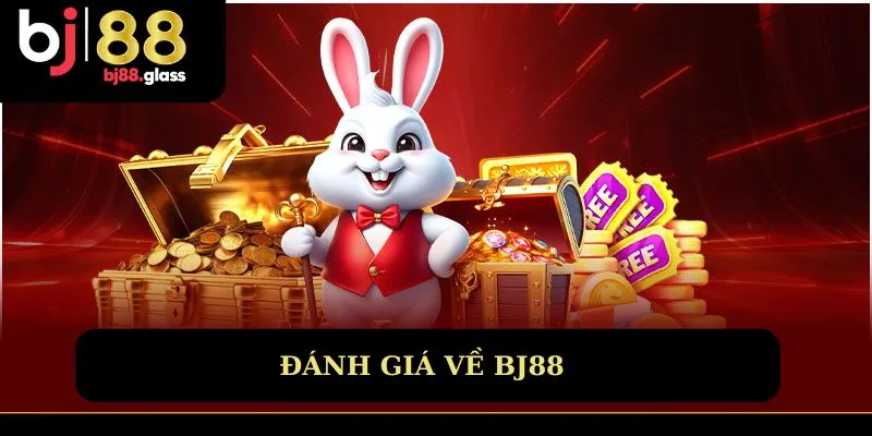 Sự đánh giá chung về Bj88